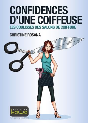 Confidences d'une coiffeuse: Les Coulisses Des Salons De Coiffure Health, Nutrition & Fitness