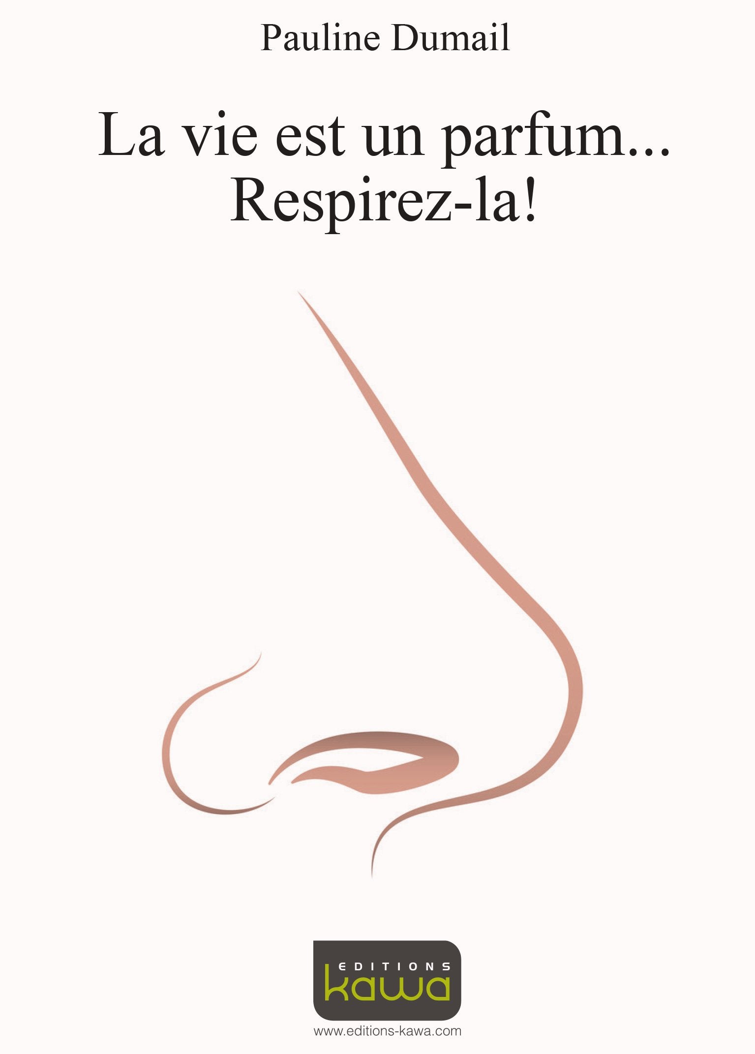 LA VIE EST UN PARFUM... RESPIREZ-LA ! Contemporary literature