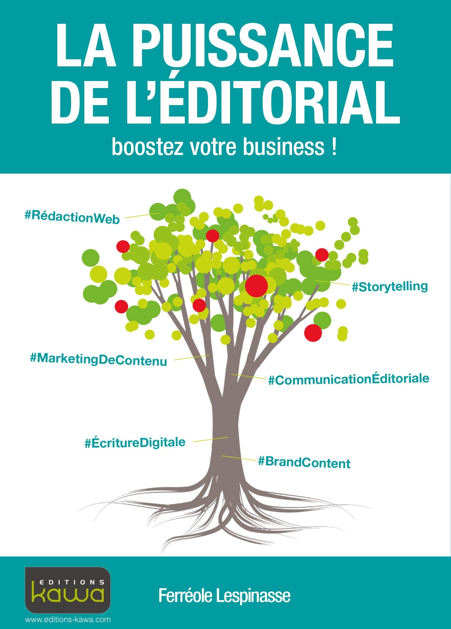 La puissance de l'éditorial: Boostez votre business ! book