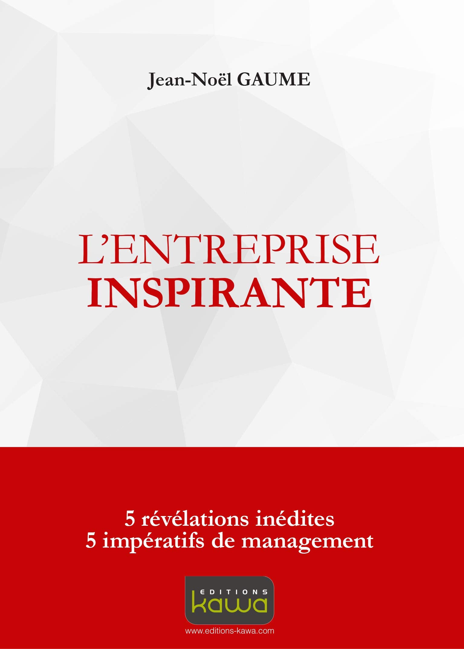 L'ENTREPRISE INSPIRANTE Business, Finance & Career