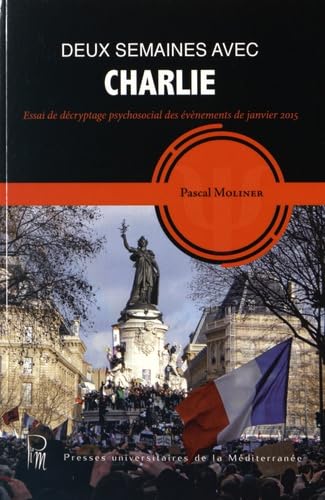 Deux semaines avec Charlie: Essai de décryptage psychosocial des événements de janvier 2015 book