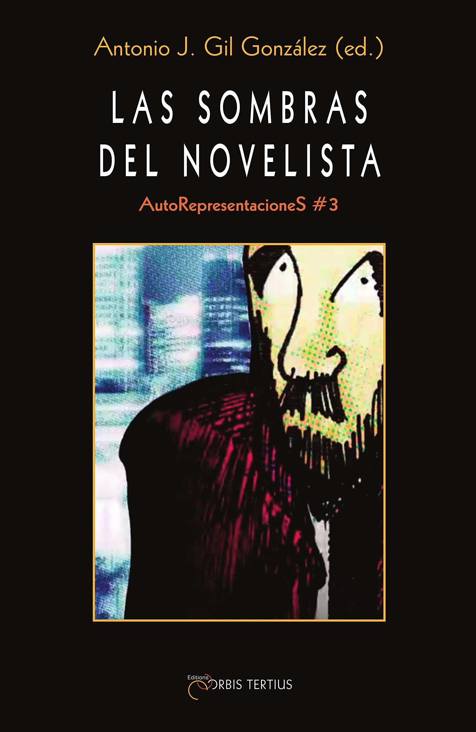 Las sombras del novelista - AutoRepresentacioneS #3 book