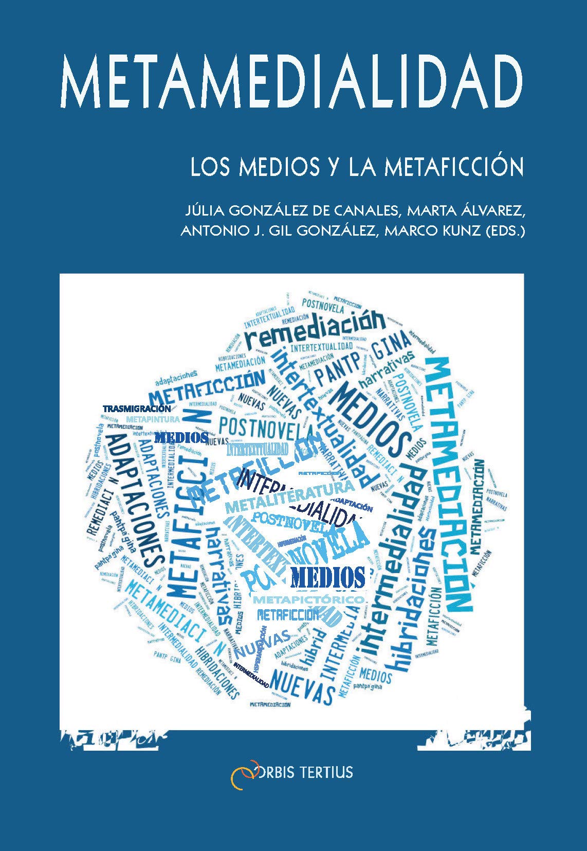 Metamedialidad. Los medios y la metaficción Books