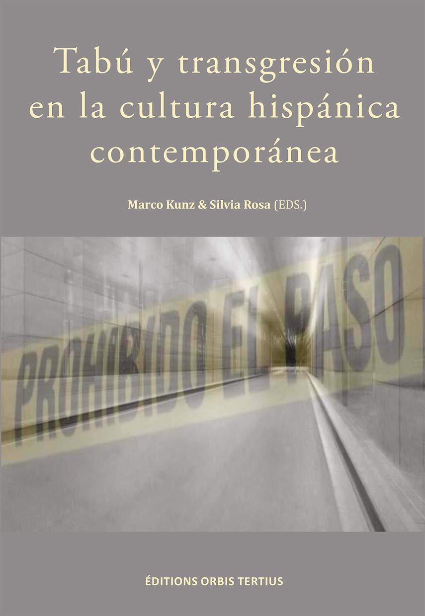 Tabú y transgresión en la cultura hispánica contemporánea Books