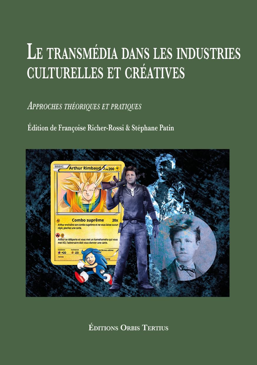 Le transmédia dans les industries culturelles et créatives: Approches théoriques et pratiques book
