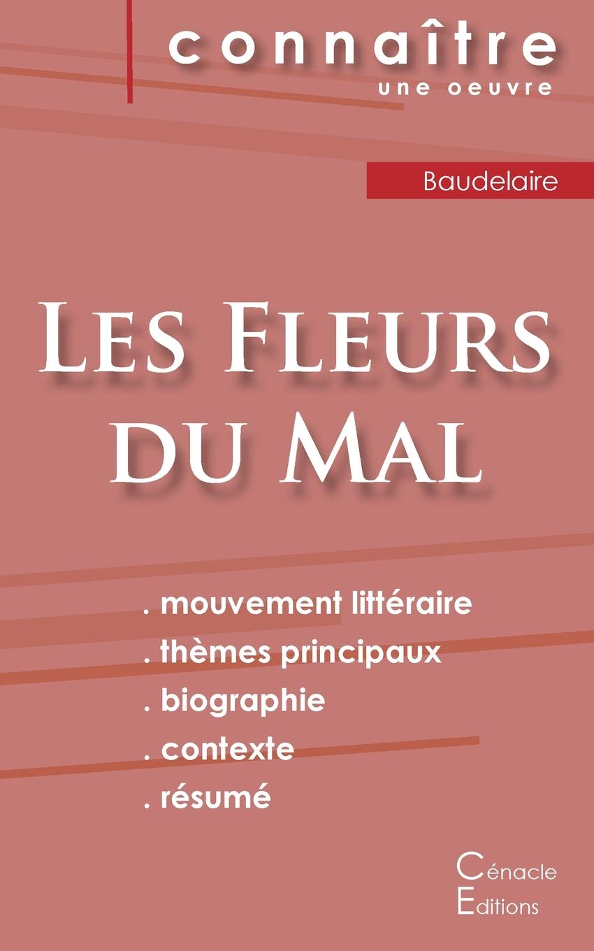 Fiche de lecture Les Fleurs du Mal de Charles Baudelaire (Analyse littéraire de référence et résumé complet) Study Guides