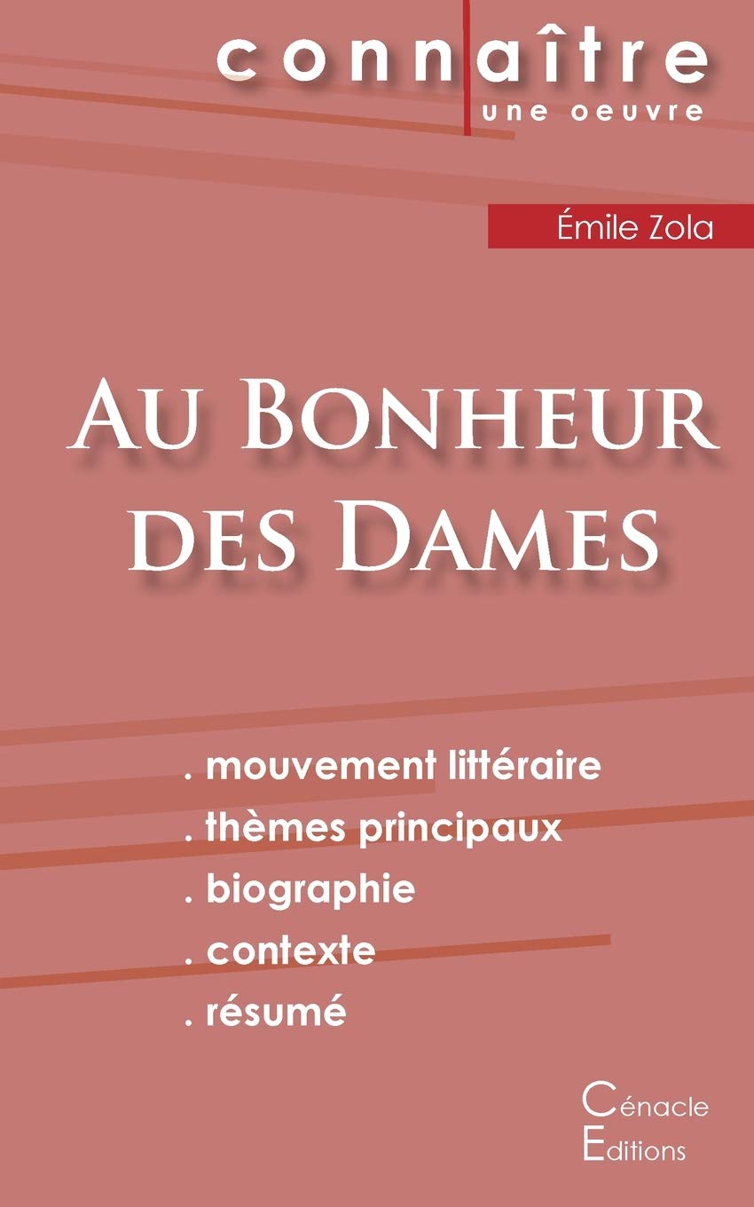 Fiche de lecture Au Bonheur des Dames de Émile Zola (Analyse littéraire de référence et résumé complet) Study Guides