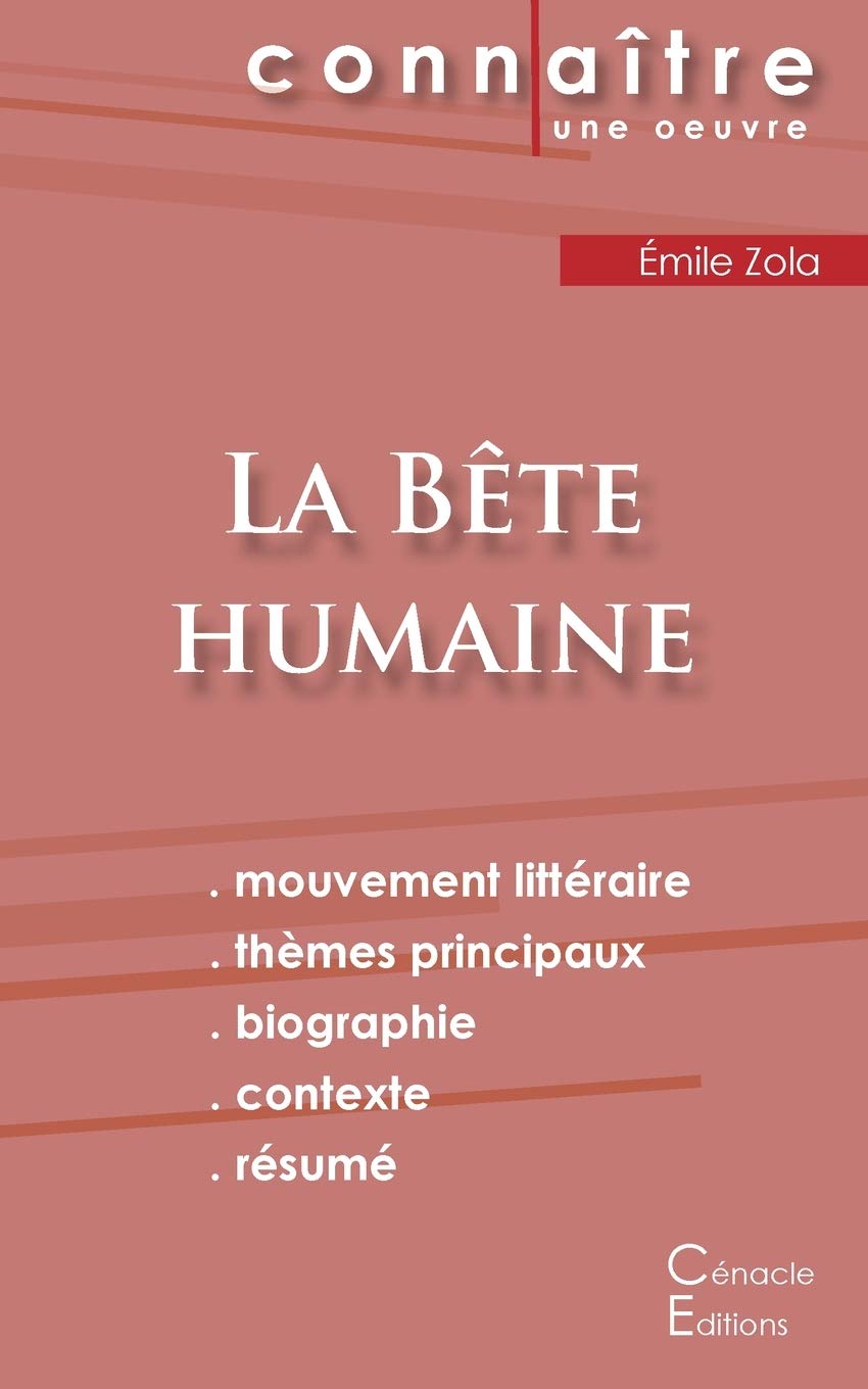 Fiche de lecture La Bête humaine de Émile Zola (Analyse littéraire de référence et résumé complet) book