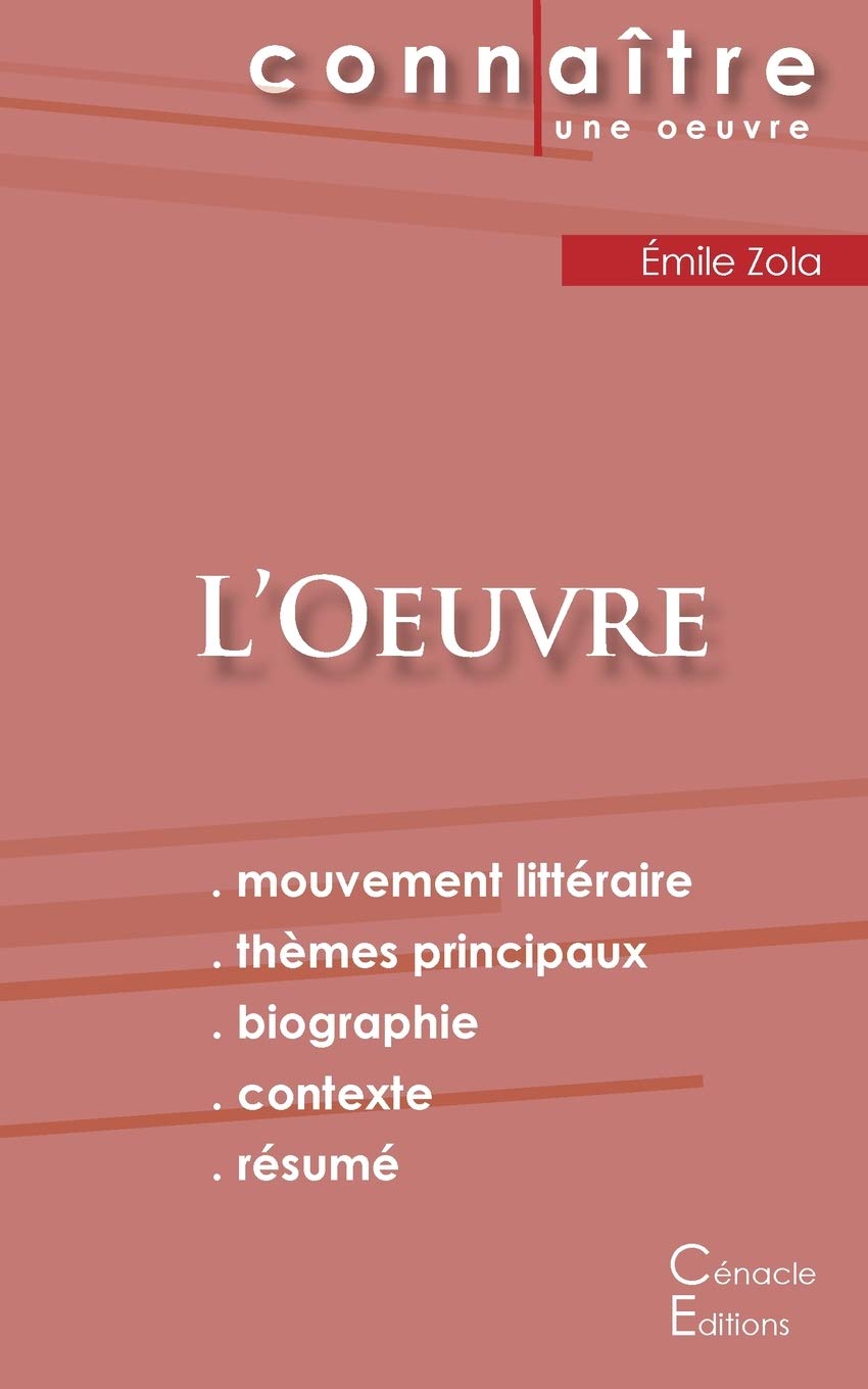 Fiche de lecture L'Oeuvre de Émile Zola (Analyse littéraire de référence et résumé complet) Study Guides