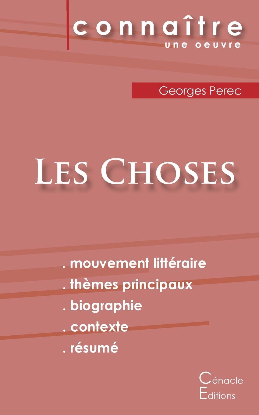 Fiche de lecture Les Choses de Georges Perec (Analyse littéraire de référence et résumé complet) Study Guides