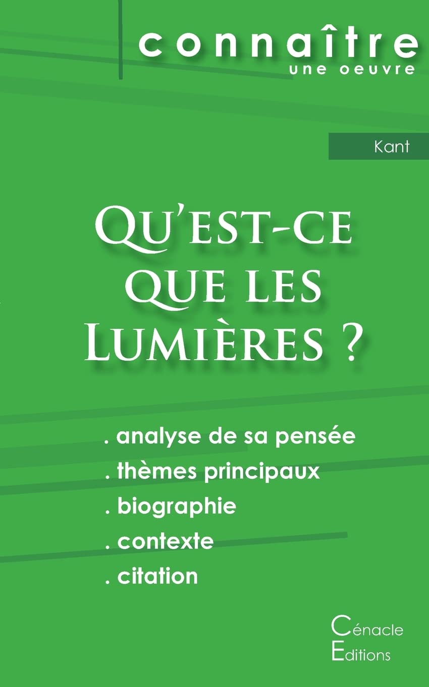 Fiche de lecture Qu'est-ce que les Lumières ? De Emmanuel Kant (Analyse philosophique de référence et résumé complet) book