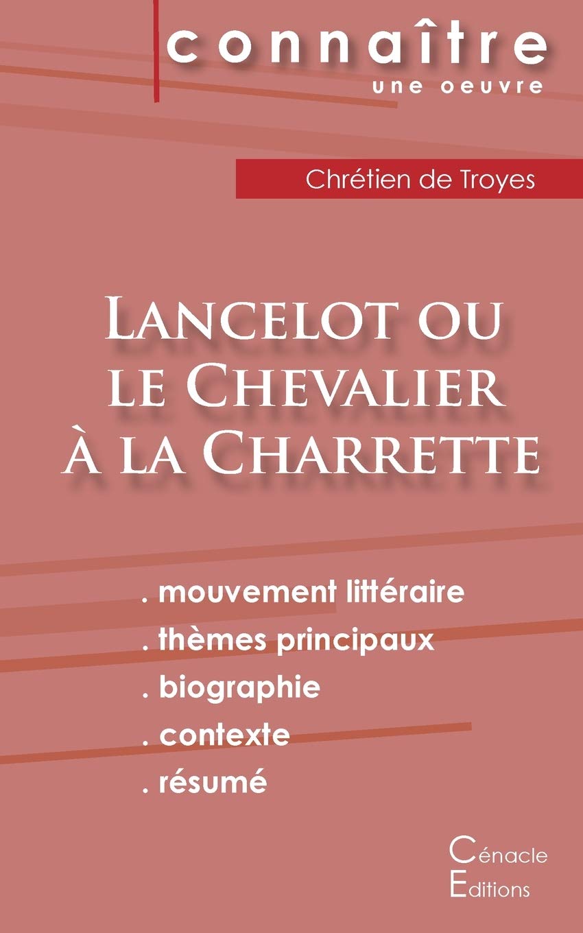 Fiche de lecture Lancelot ou le Chevalier à la charrette (Analyse littéraire de référence et résumé complet) book