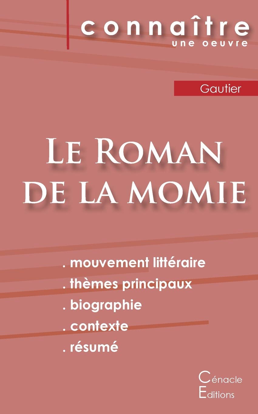 Fiche de lecture Le Roman de la momie de Théophile Gautier (Analyse littéraire de référence et résumé complet) book