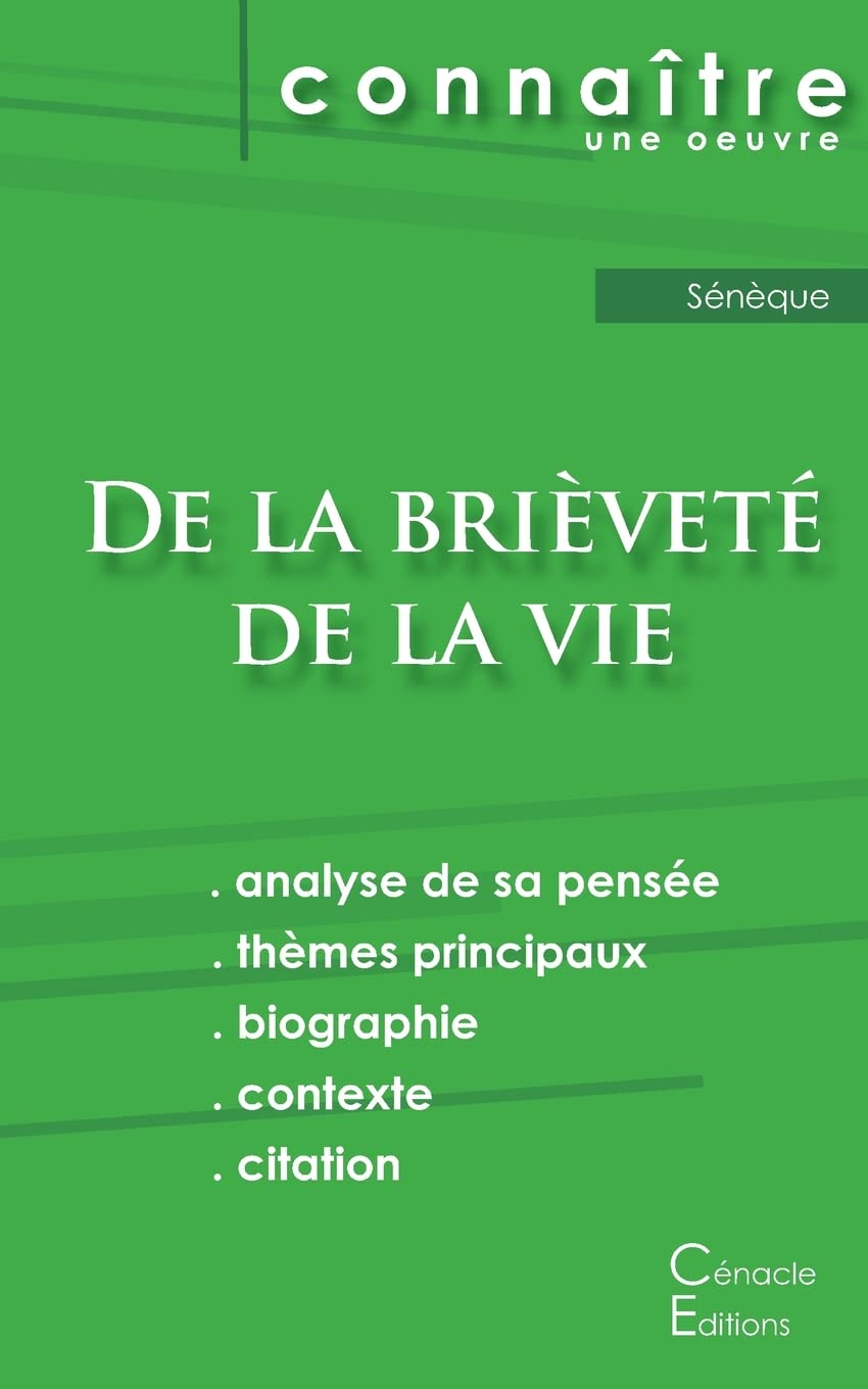 Fiche de lecture De la brièveté de la vie de Sénèque (Analyse philosophique de référence et résumé complet) book