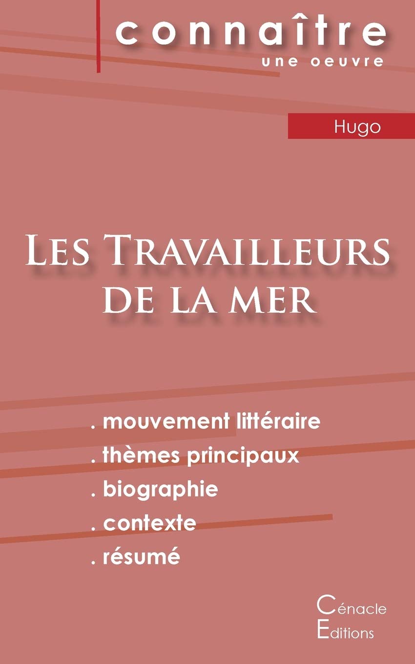 Fiche de lecture Les Travailleurs de la mer de Victor Hugo (Analyse littéraire de référence et résumé complet) Study Guides