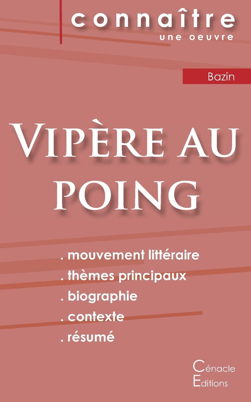 Fiche de lecture Vipère au poing de Hervé Bazin (Analyse littéraire de référence et résumé complet) Study Guides