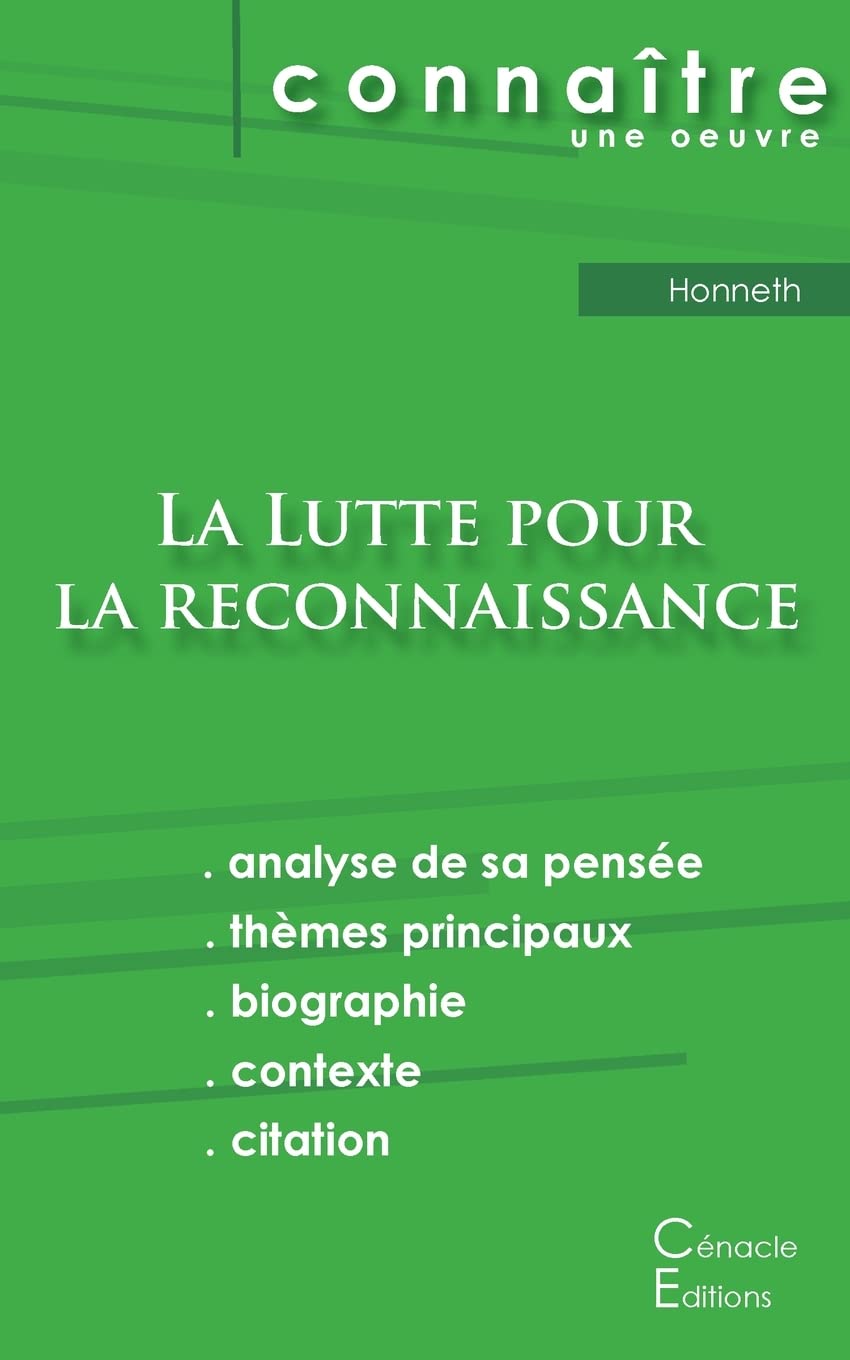 Fiche de lecture La Lutte pour la reconnaissance de Honneth (Analyse philosophique de référence et résumé complet) book