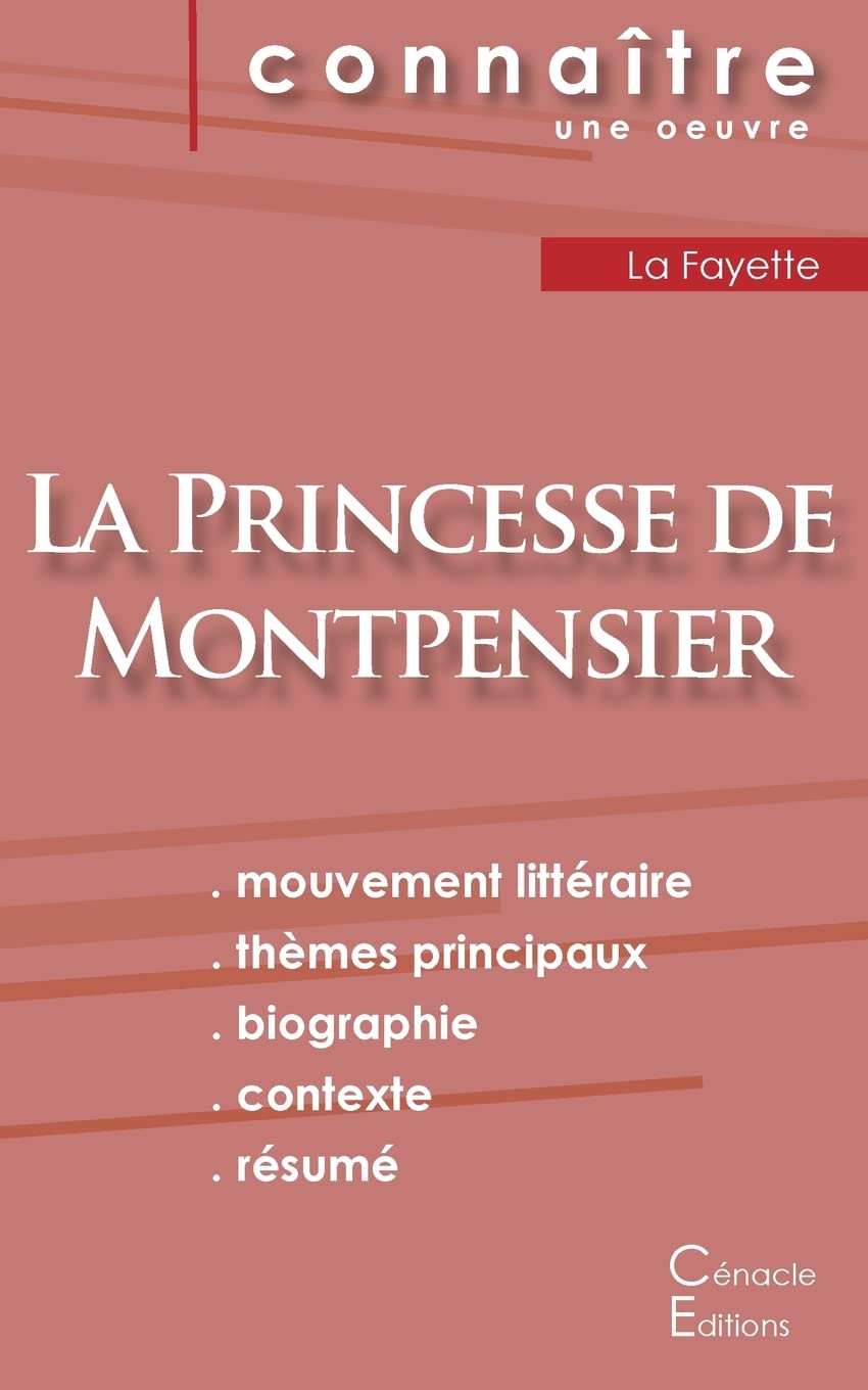 Fiche de lecture La Princesse de Montpensier de Madame de La Fayette (Analyse littéraire de référence et résumé complet) Study Guides