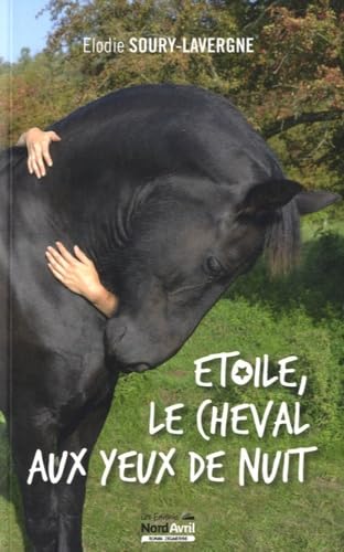 Etoile, le cheval aux yeux de nuit book
