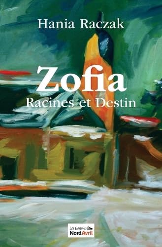 Zofia, Racines et Destin Contemporary literature