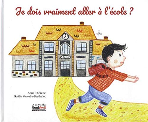 Je dois vraiment aller à l'ecole ? book