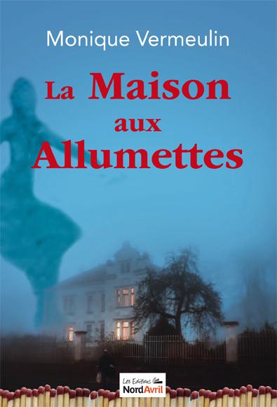 La maison aux allumettes Contemporary literature