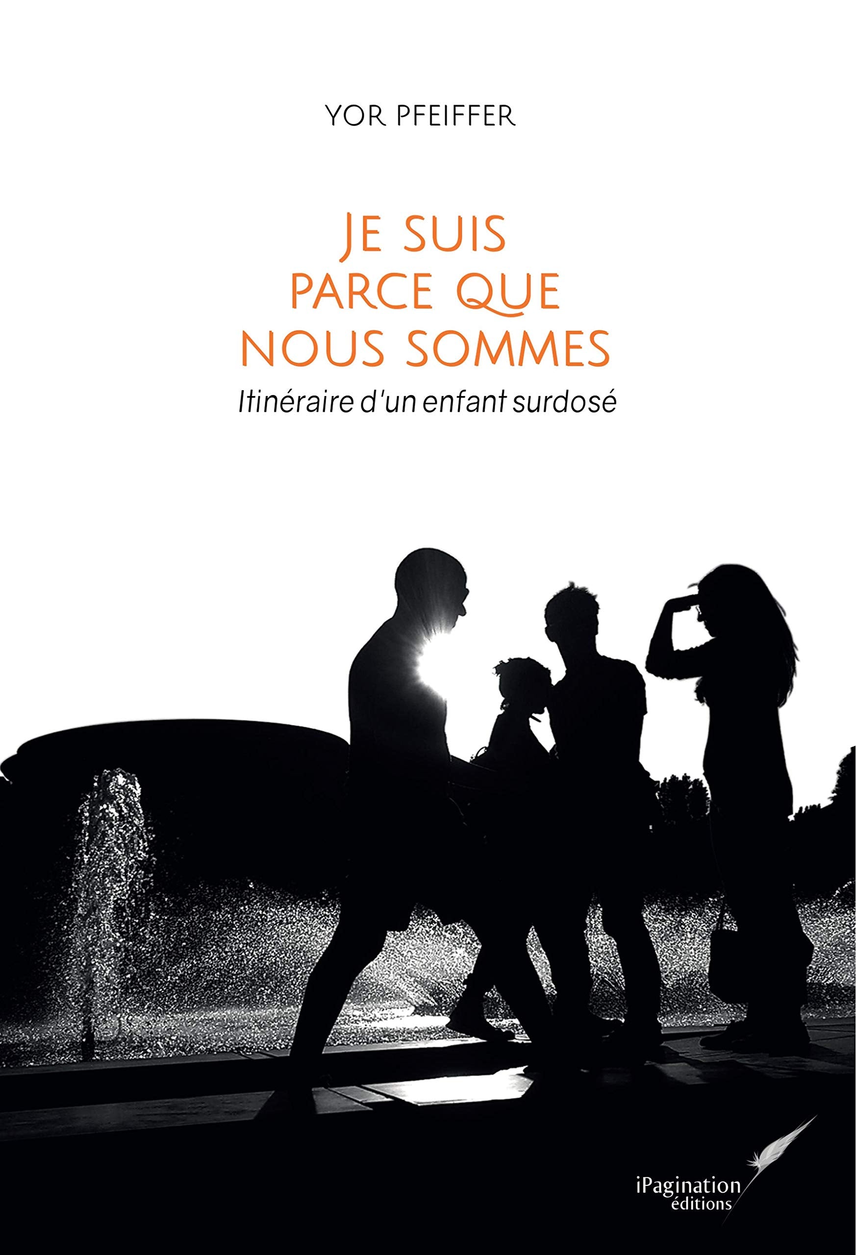 Je suis parce que nous sommes: Itinéraire d'un enfant surdosé Memories