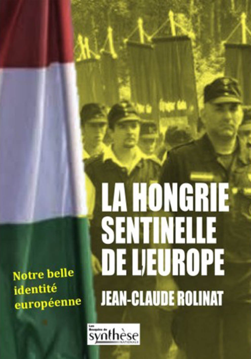 La Hongrie, sentinelle de l'Europe Books