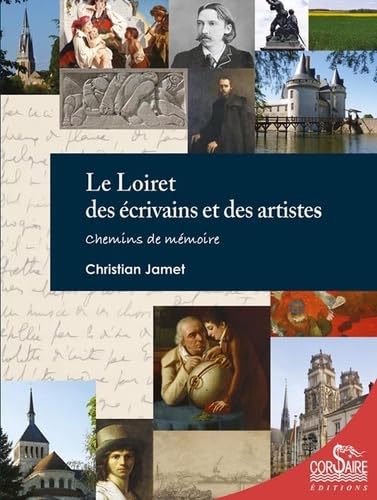 Le Loiret des écrivains et des artistes book