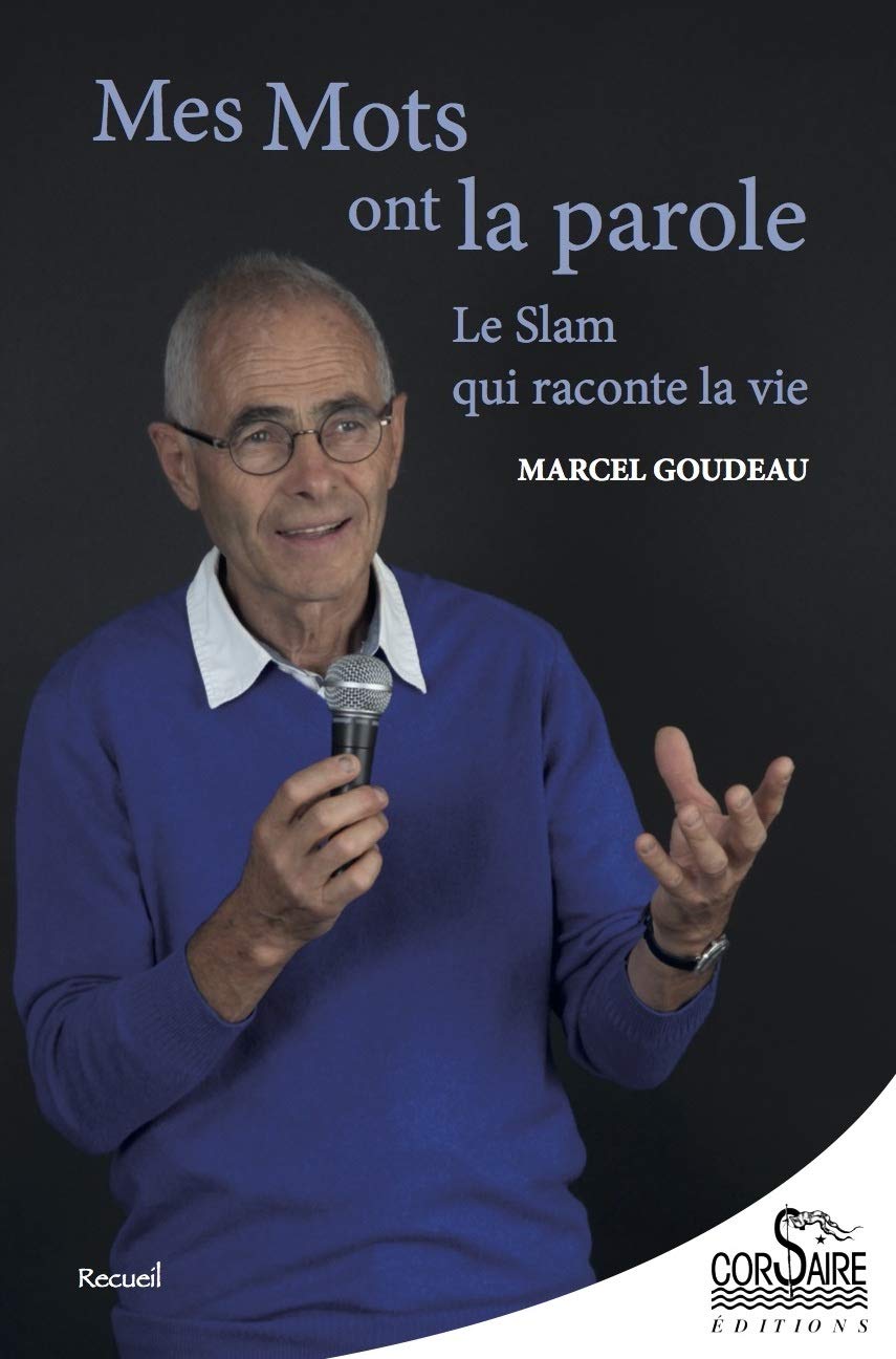 Les Mots ont la parole, le slam qui raconte la vie book