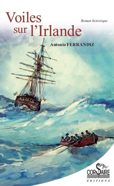Voiles sur l'Irlande : roman historique Historical Fiction