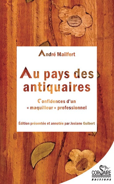 Au pays des antiquaires : confidences d'un maquilleur professionnel Politics & History