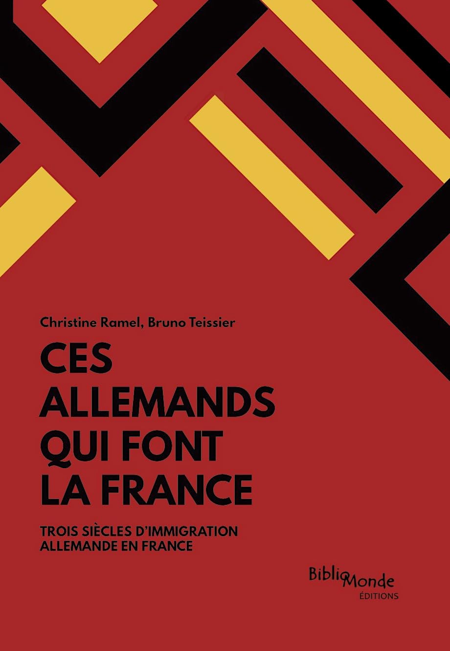 Ces Allemands qui font la France: Trois siècles d'immigration allemande en France book
