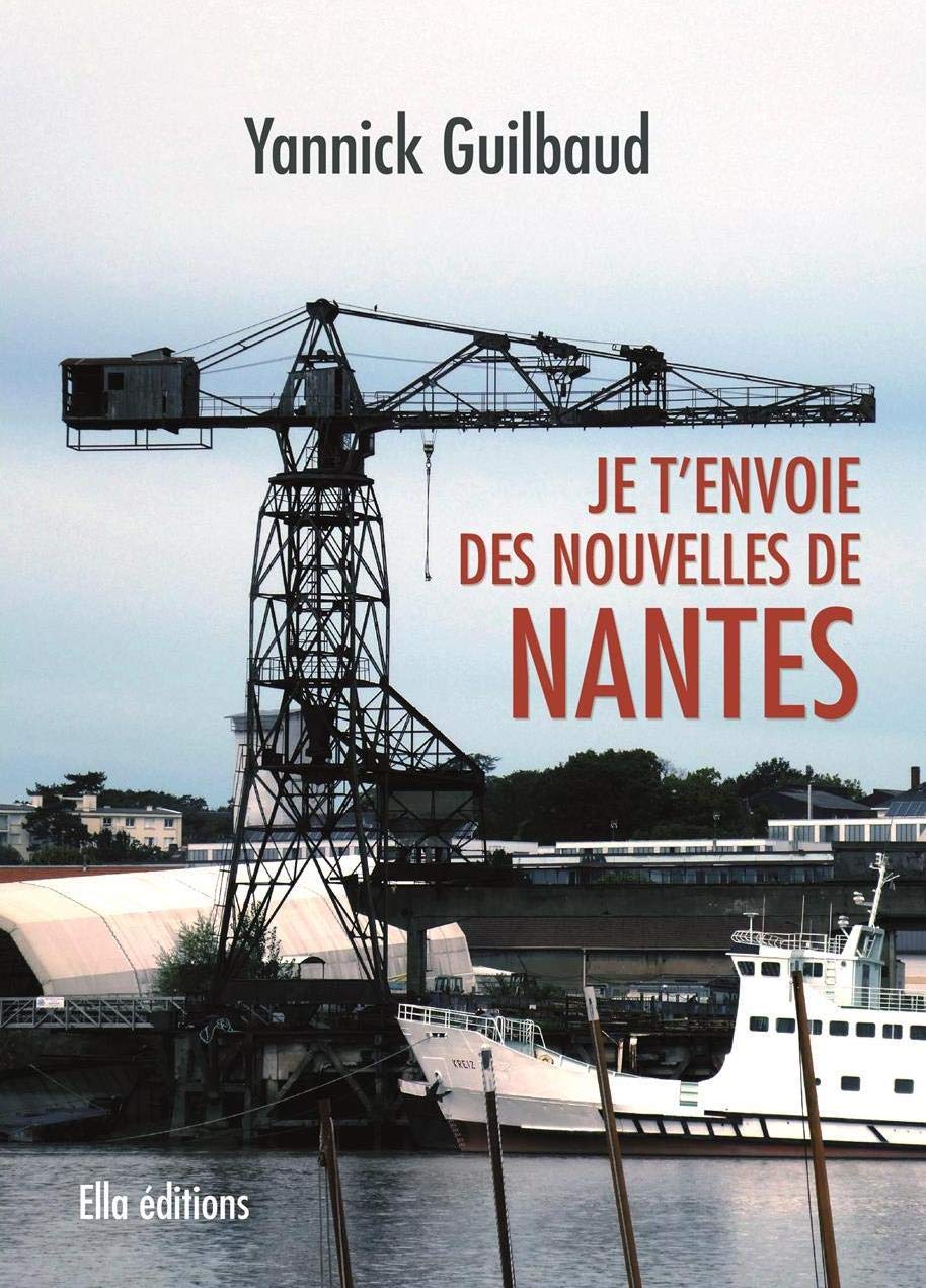 Je t'envoie des nouvelles de nantes book
