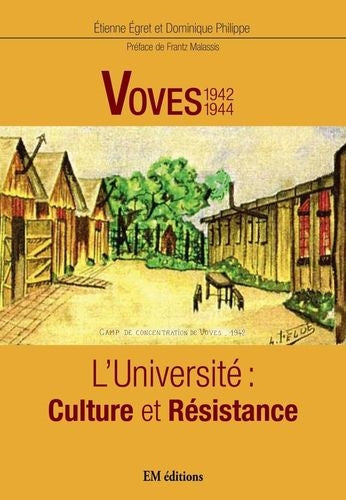 Voves, 1942-1944 : l'université : culture et résistance book