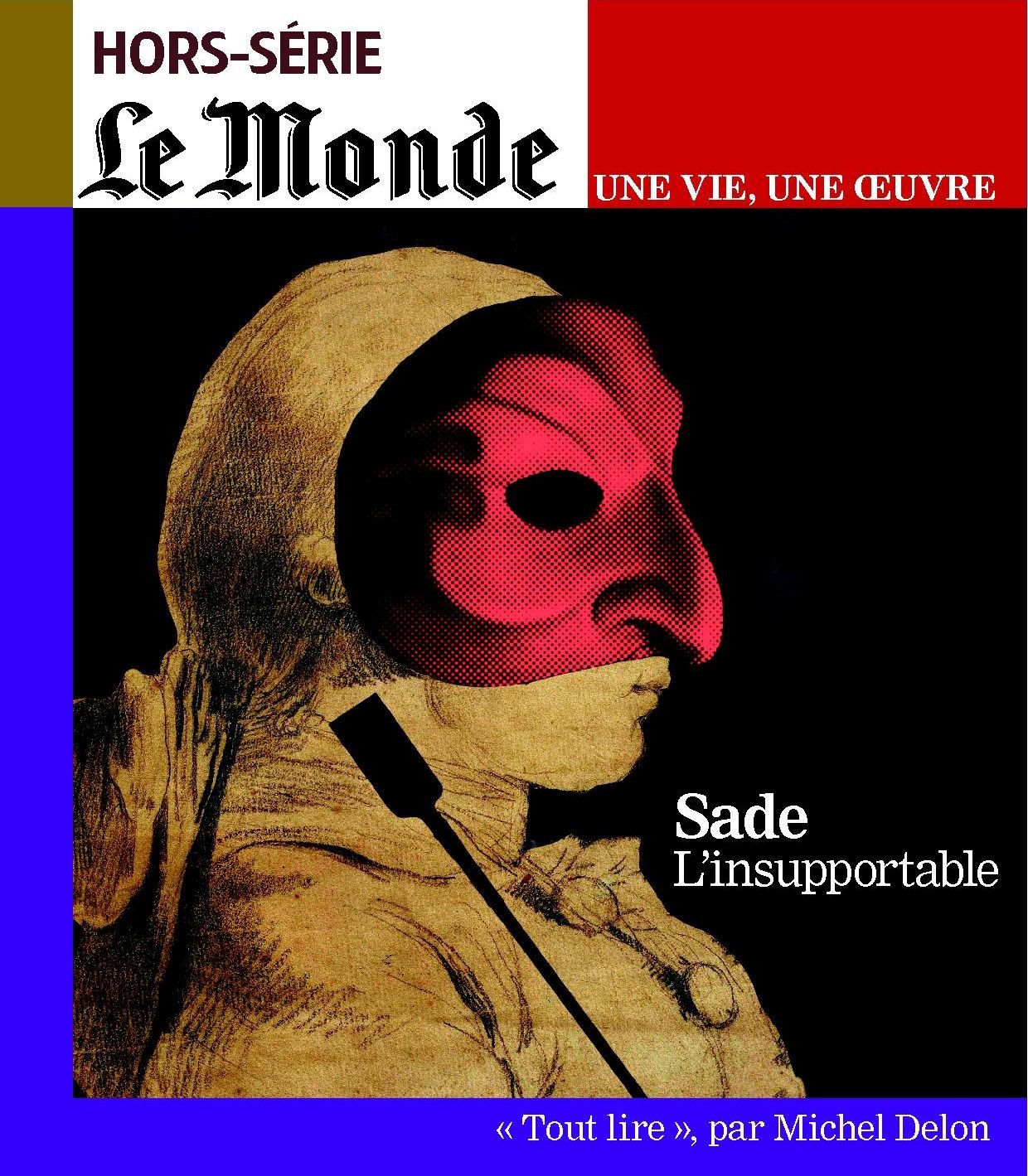 Le Monde, N° 24, novembre 2014-janvier 2015 : Sade l'insupportable Memories