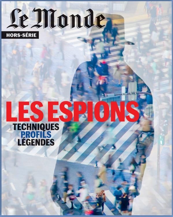 Le Monde HS N°85 : Les Espions - mars 2023 Memories