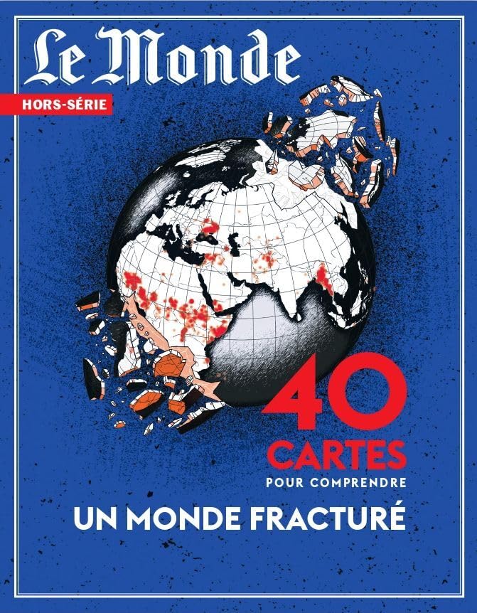 Le Monde HS N°89 : 40 cartes de géopolitique mondiale - Novembre 2023 Books