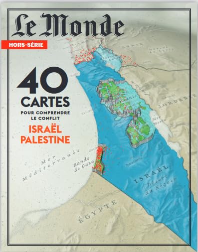 Le Monde HS N°92 : Israël - Proche Orient - Juin 2024 Politics & History