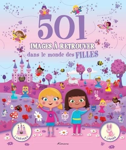501 IMAGES A RETROUVER DANS LE MONDE DES FILLES (COLL. CHERCHE ET TROUVE) Children's books