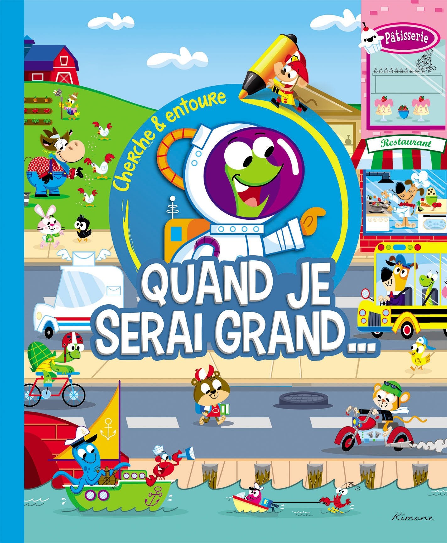 CHERCHE ET ENTOURE! QUAND JE SERAI GRAND book