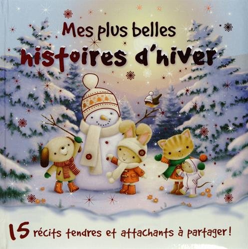 MES PLUS BELLES HISTOIRES D'HIVER (COLL. HISTOIRES TENDRES) Children's books