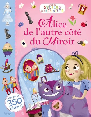 Alice de l'autre côté du Miroir : Livre de stickers et d'activités book
