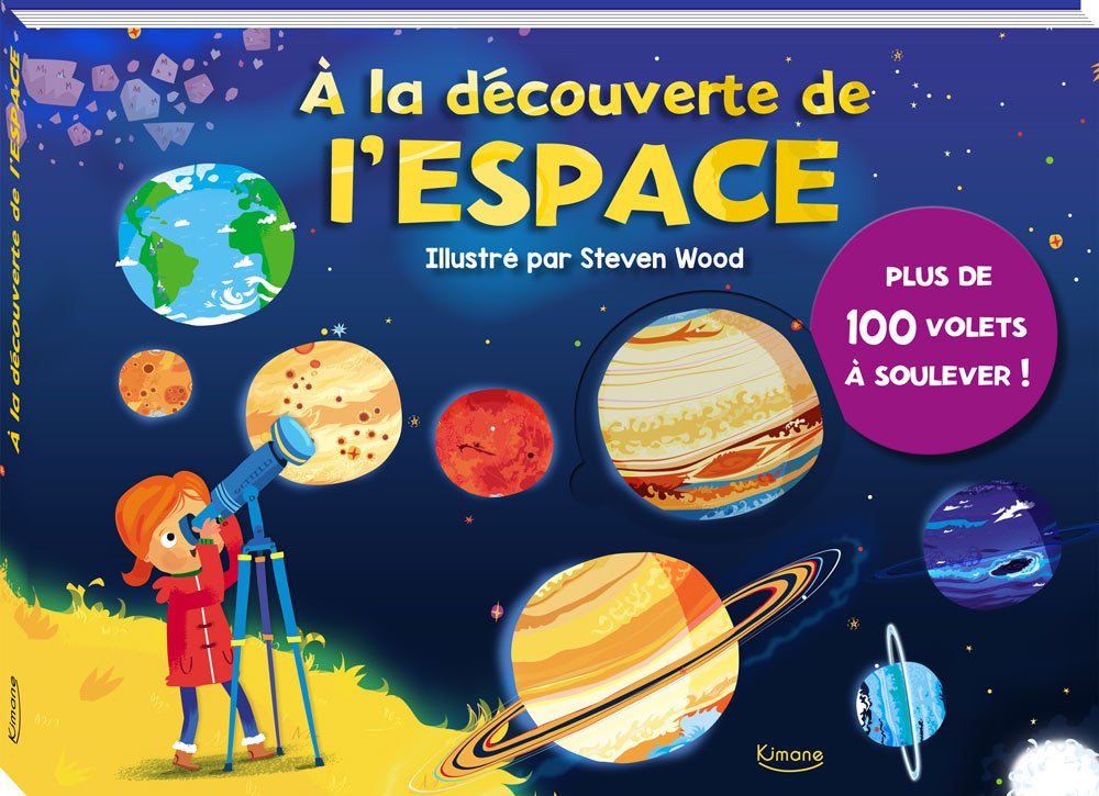 À LA DÉCOUVERTE DE L'ESPACE (COLL. LIVRES 100 VOLETS) book