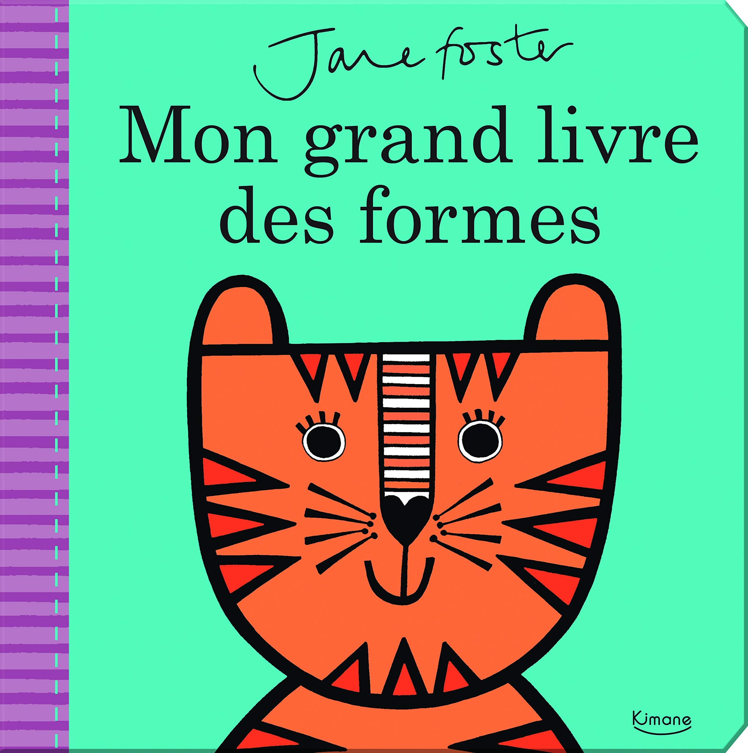 MON GRAND LIVRE DES FORMES (COLL. JANE FOSTER) Children's books