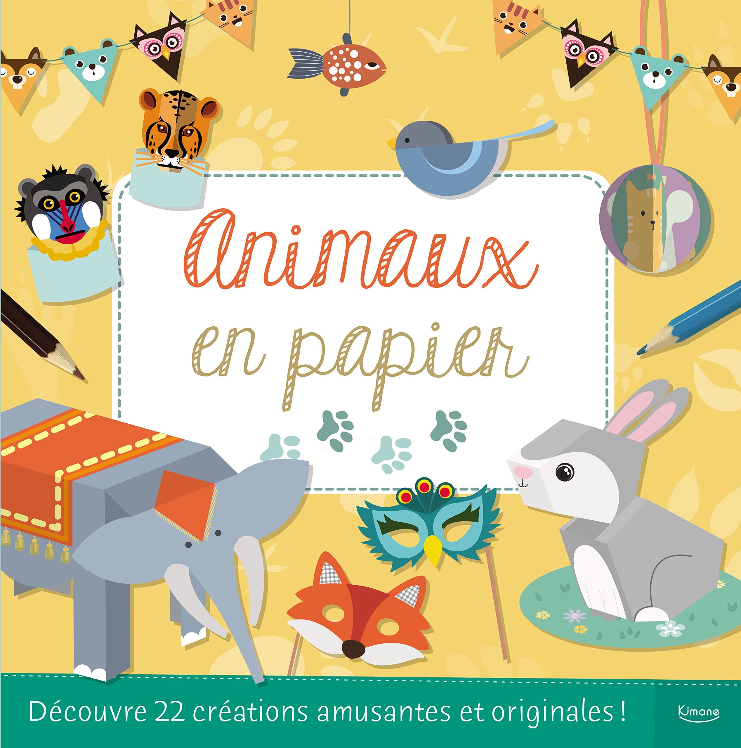 Merveilleuses créations en papier - Mes animaux en papier book