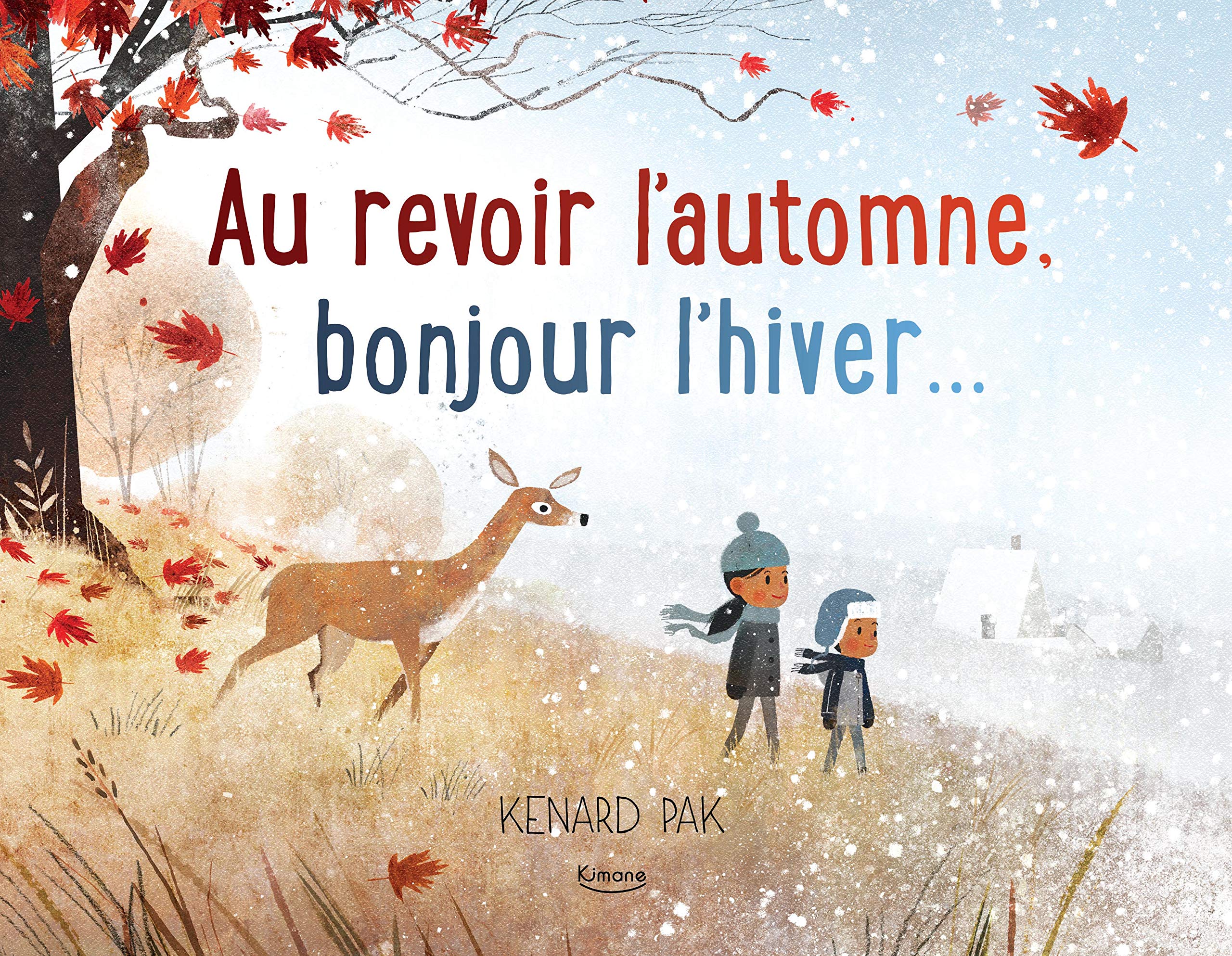 AU REVOIR L'AUTOMNE, BONJOUR L'HIVER... Children's books