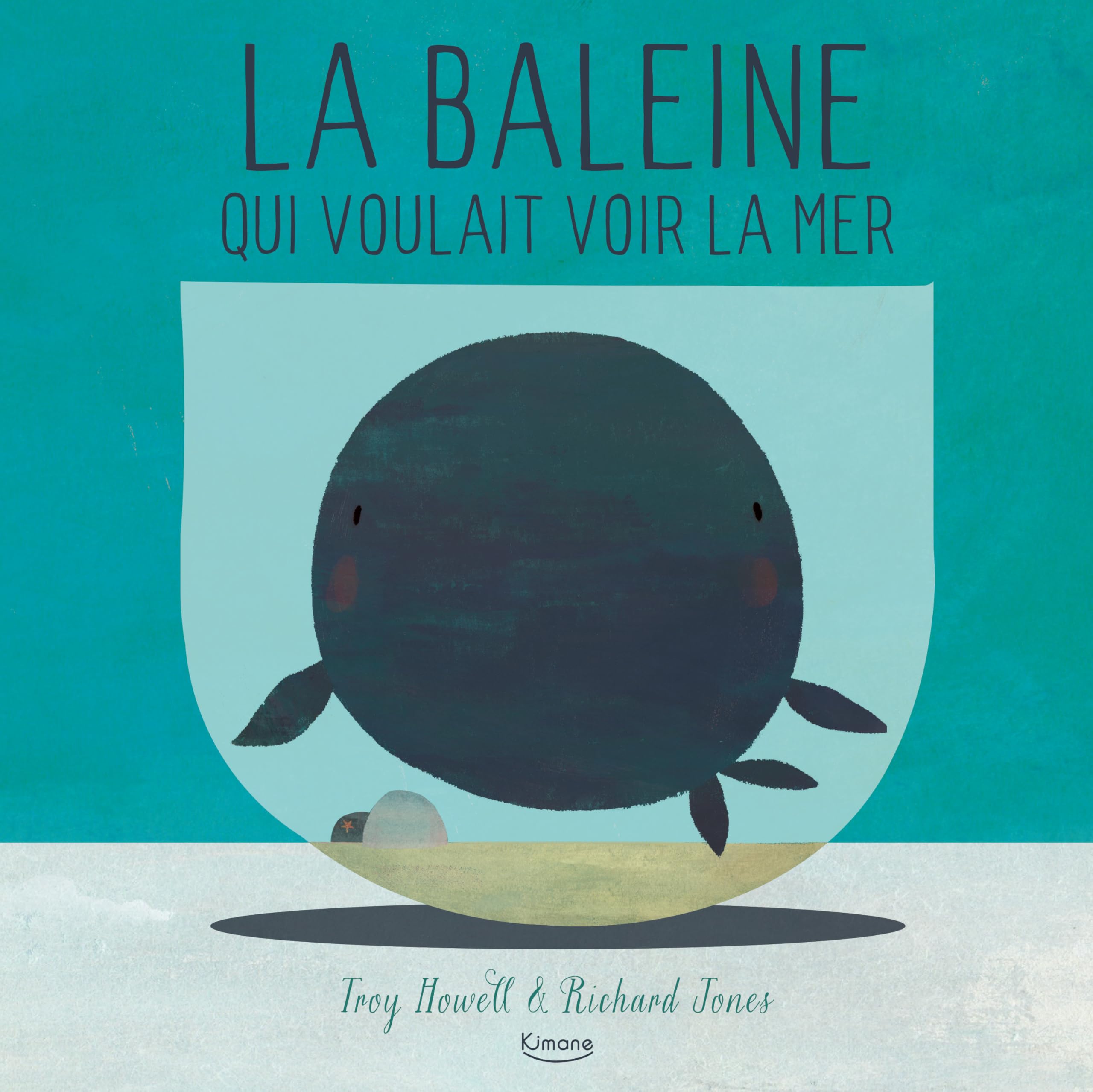 La baleine qui voulait voir la mer book