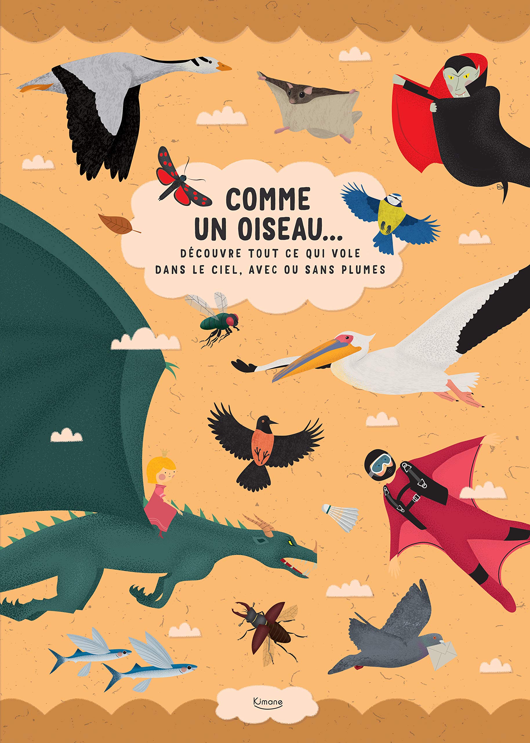 Comme un oiseau... : Découvre tout ce qui vole dans le ciel, avec ou sans plumes book
