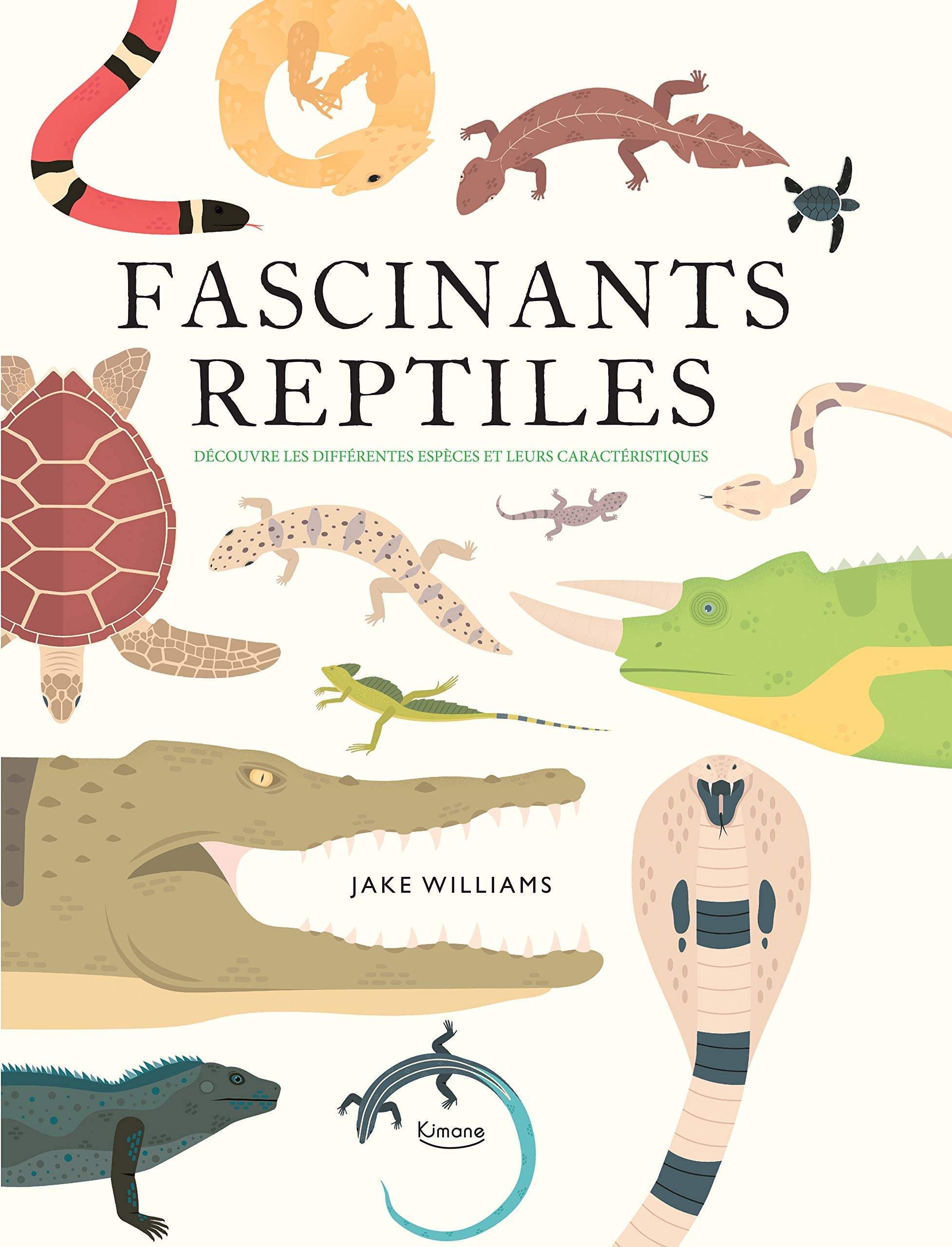 Fascinants reptiles : Découvre les différentes espèces et leurs caractéristiques book